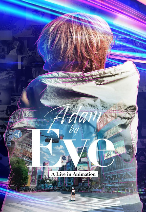 Adam by Eve：动画现场演唱会